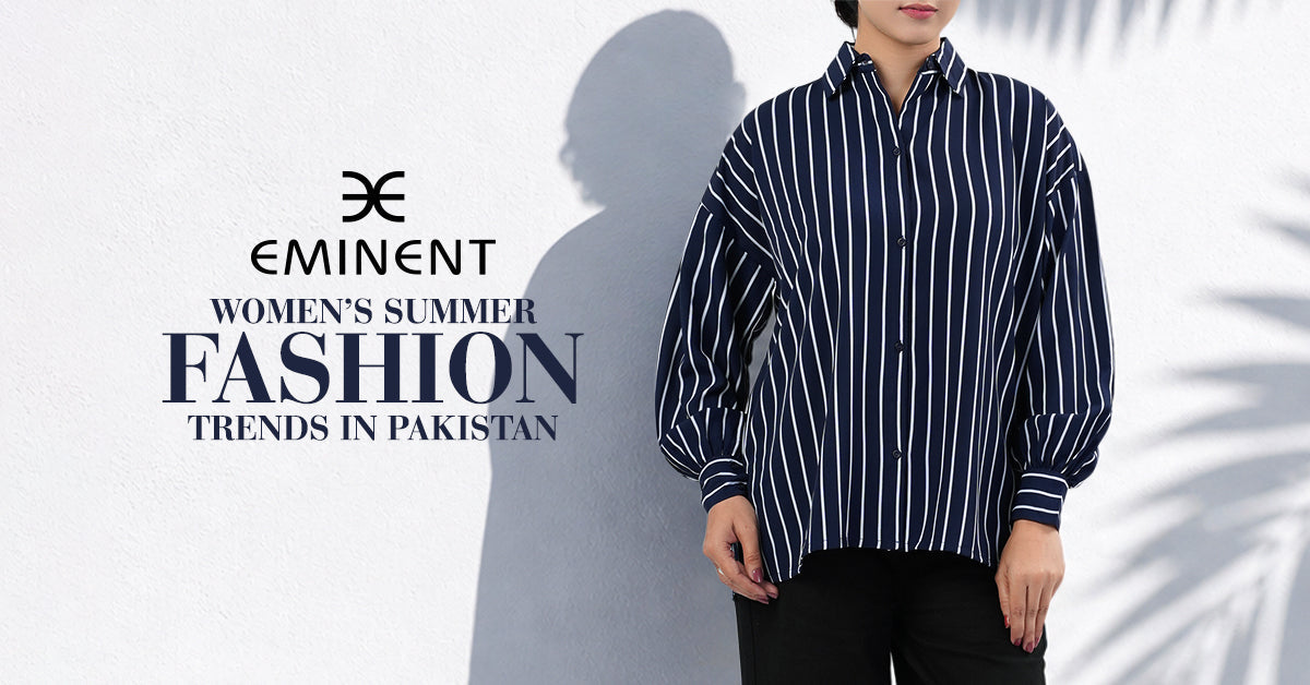 Women’s Summer Fashion Trends In Pakistan 2026