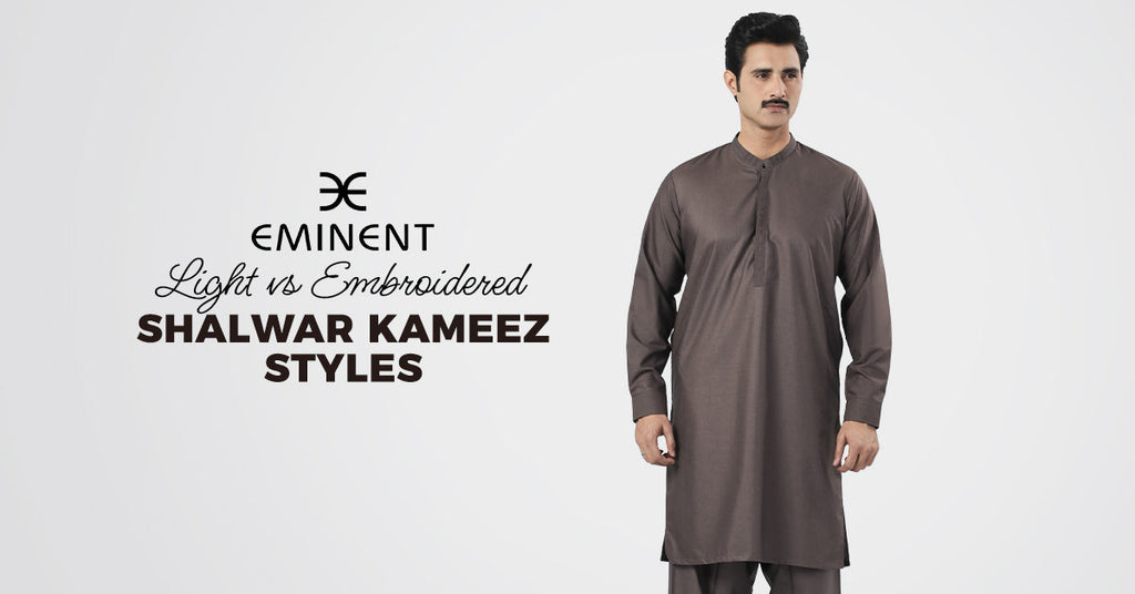 Light vs Embroidered Shalwar Kameez Styles