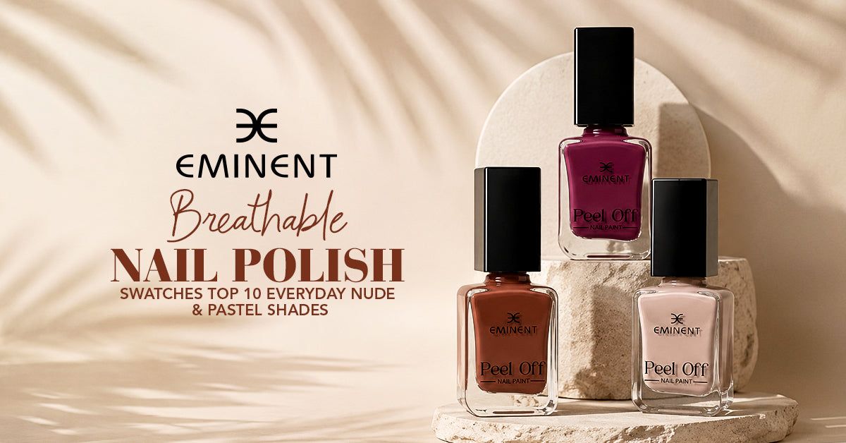 Eminent Breathable Nail Polish: Top 10 Nude and Pastel Shades
