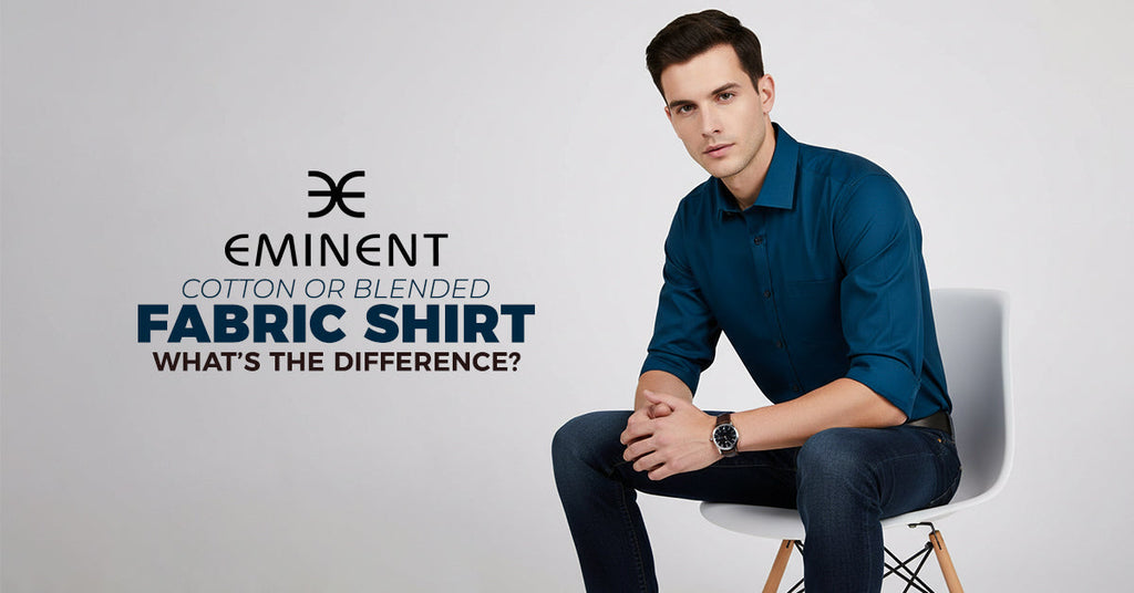 Cotton or Blended Fabric Shirts: What’s the Difference?