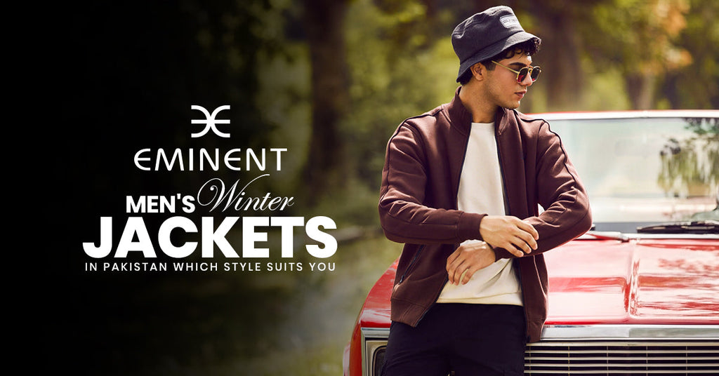 Men's Winter Jackets in Pakistan: Which Style Suits You