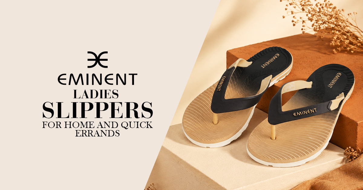 Ladies Slippers for Home and Quick Errands