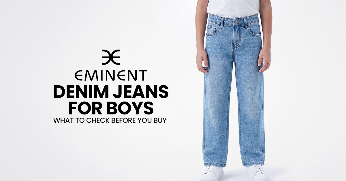 Denim Jeans for Boys: What to Check Before You Buy