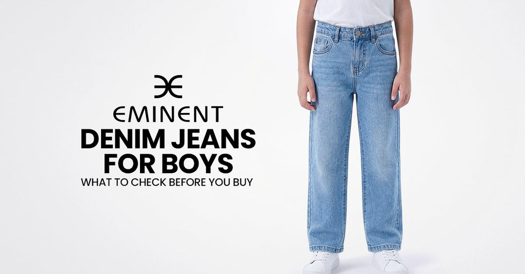 Denim Jeans for Boys: What to Check Before You Buy