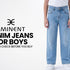 Denim Jeans for Boys: What to Check Before You Buy