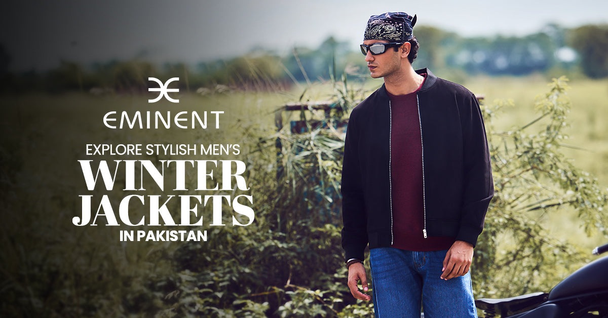Explore Stylish Men’s Winter Jackets in Pakistan