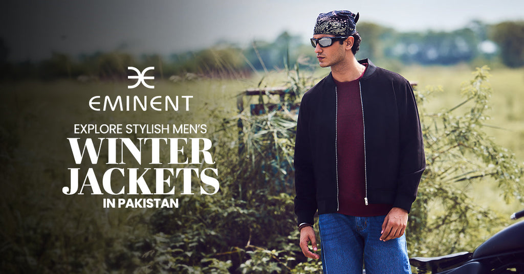 Explore Stylish Men’s Winter Jackets in Pakistan